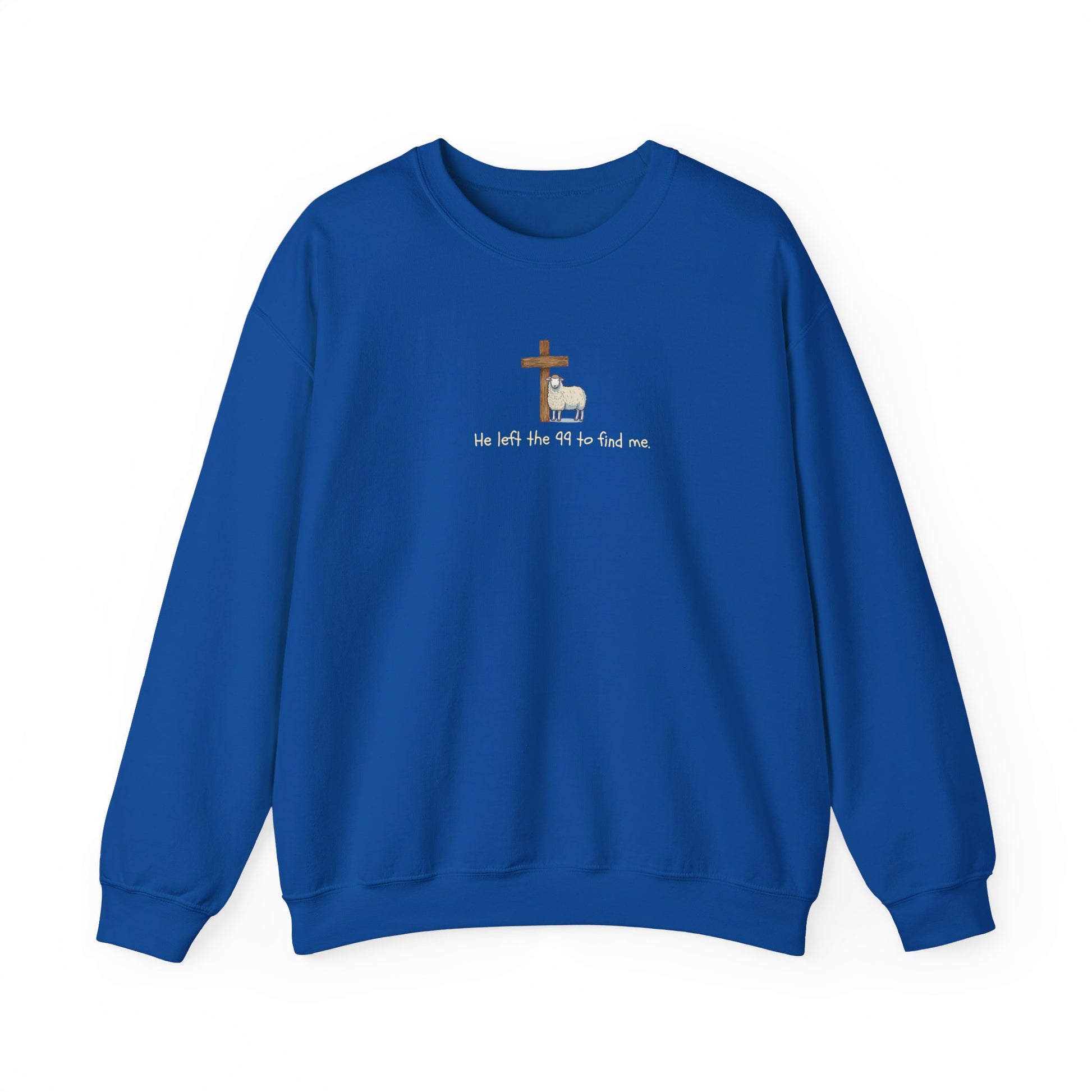 Faith-Inspired Crewneck Sweatshirt, Cozy Religious Apparel, He Left the 99 Sweatshirt, Gift for Believers, Inspirational Christian Clothing